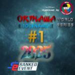 OKINAWA E-TOURNAMENT World Series #1-2025